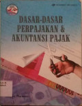 Dasar-Dasar Perpajakan & Akuntansi Pajak