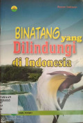 Binatang yang Dilindungi di Indonesia