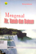 Mengenal Air, Tanah dan Batuan