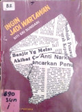 Ingin Jadi Wartawan
