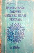 Dasar Dasar Dakwah Generasi Islam Pertama