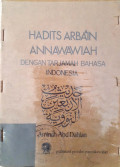 Hadits Arba'in Annawawiyah : Dengan Tarjamah Bahasa Indonesia
