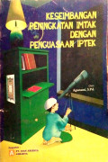 Keseimbangan peningkatan imtak dengan penguasaan iptek