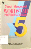 Cepat Menguasai Wordstar Profesional Release 5