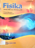 FISIKA : Untuk SMA dan MA Kelas XII