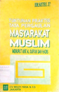Tuntunan Praktis Tata Pergaulan Masyarakat Musilim Menurut Islam dan Hadis
