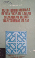 Butir-Butir Mutiara Berita Pikiran Ilmiah : Memahami Tauhid dan Tarekat Islam