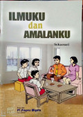 Ilmuku  dan amalanku
